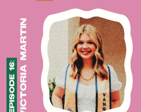 Episode 16: VU Alumna Victoria Martin(’24) and former President of VU’s Sigma Alpha Omega Chapter Shares How Communication Plays a vital role in her Personal Leadership and Professional Aspirations